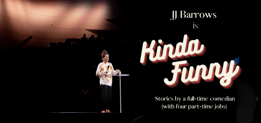 Comedian on stage with title "JJ Barrows is Kinda Funny. Stories by a full-time comedian with four part-time jobs).