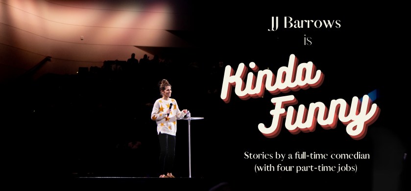 Comedian on stage with title "JJ Barrows is Kinda Funny. Stories by a full-time comedian with four part-time jobs).